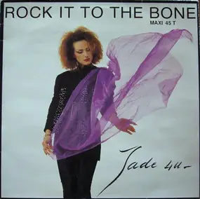 Jade 4U - Rock It To The Bone