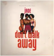 Jade - Don't Walk Away