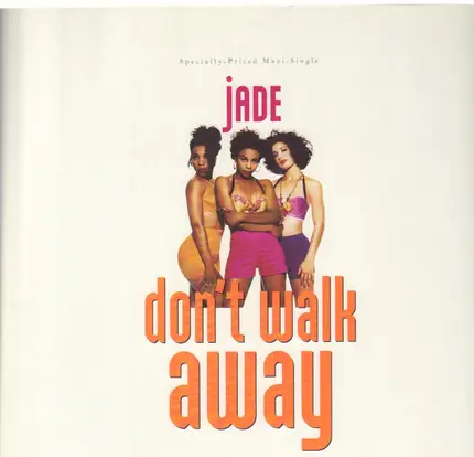 Jade - Don't Walk Away