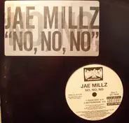 Jae Millz - No, No, No