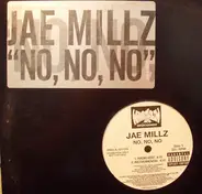 Jae Millz - No, No, No