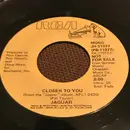 7inch Vinyl Single - Jaguar - Closer To You