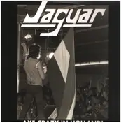 Jaguar - Axe Crazy In Holland
