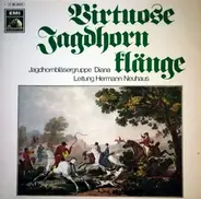 Jagdhorngruppe Diana - Virtuose Jagdhornklänge