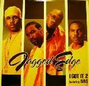 12inch Vinyl Single - jagged edge - i got it 2
