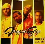 12inch Vinyl Single - jagged edge - i got it 2