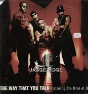 Jagged Edge Feat Da Brat and Jermaine Dupri - The way that you talk