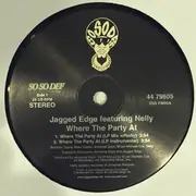 12inch Vinyl Single - Jagged Edge Co-Starring Nelly - Where The Party At - still sealed