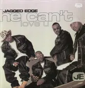 12inch Vinyl Single - Jagged Edge - He Can't Love You