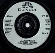 7inch Vinyl Single - Jagged Edge - You Don't Love Me