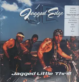 Jagged Edge - Jagged Little Thrill