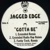 12inch Vinyl Single - Jagged Edge - Gotta Be (Remixes)