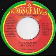 Jah Cutta - If It Wasn't Jah