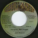 7inch Vinyl Single - Jah Mason / Dalton Brownie - Forgive , Never Forget / Reflection (Version)