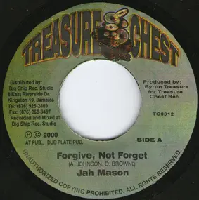 Jah Mason - Forgive , Never Forget / Reflection (Version)