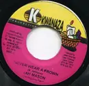 7inch Vinyl Single - Jah Mason - Never Wear A Frown / Randy Flex