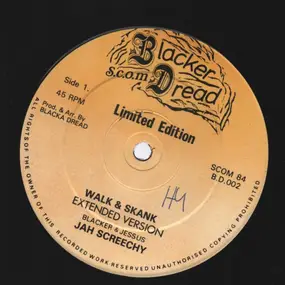 Jah Screechy - Walk & Skank (Extended Version) / Stop & Mix (Batman & Robin Mix)