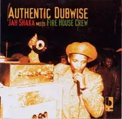 Jah Shaka - Authentic Dubwise