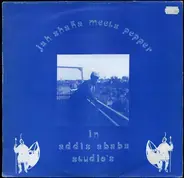 Jah Shaka Meets Sgt. Pepper - In Addis Ababa Studio's