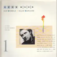 Jah Wobble + Ollie Marland - Neon Moon