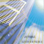CD - Jah Wobble - Elevator Music Volume 1A