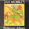 LP - Jah Wobble - Jah Wobble's Bedroom Album