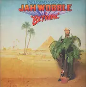LP - Jah Wobble - The Legend Lives On... Jah Wobble In Betrayal