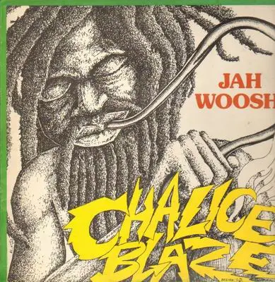 Jah Woosh - Chalice Blaze