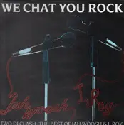 Jah Woosh - We Chat You Rock (DJ Clash)