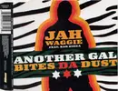 CD Single - Jah Waggie Feat. Rah Digga - Another Gal Bites Da Dust