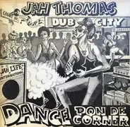 Jah Thomas - Dance Pon De Corner