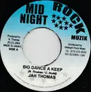 7inch Vinyl Single - Jah Thomas / Jah Thomas & The Roots Radics - Big Dance A Keep