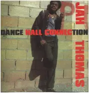 Jah Thomas - Dance Hall Connection