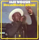 LP - Jah Woosh - Dreadlocks Affair