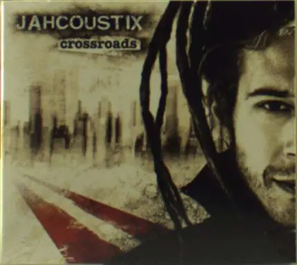 Jahcoustix - Crossroads
