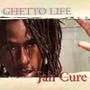 LP - Jah Cure - Ghetto Life