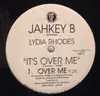 12inch Vinyl Single - Jahkey B Featuring Lydia Rhodes - It's Over Me