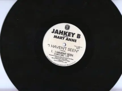 Jahkey B - I Haven't Seen