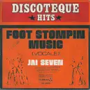 7inch Vinyl Single - Jai Seven - Foot Stompin Music (Vocal Version)