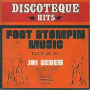 Jai Seven - Foot Stompin Music (Vocal Version)