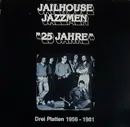 LP-Box - Jailhouse Jazzmen - 25 Jahre. Drei Platten 1956-1981 - 3 record box + OIS, booklet