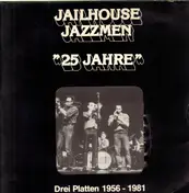 Jailhouse Jazzmen - 25 Jahre