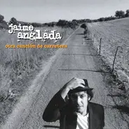 Jaime Anglada - Otra Canción De Carretera