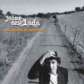 Jaime Anglada - Otra Canción De Carretera