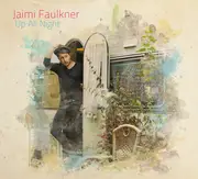 CD - Jaimi Faulkner - Up All Night - Digipak