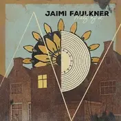Jaimi Faulkner - Half Of It
