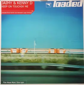 Jaimy & Kenny D. - Keep On Touchin' Me