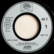 7inch Vinyl Single - Jairo - Es La Nostalgia / Quand Un Oiseau Pleure