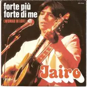 Jairo - Forte Più Forte Di Me (Woman In Love)