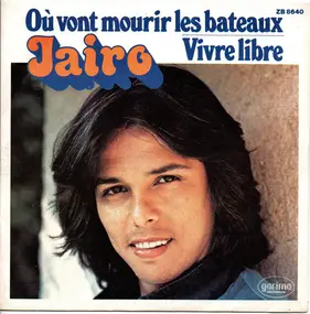 Jairo - Où Vont Mourir Les Bateaux